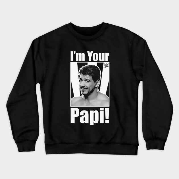 Eddie Guerrero I'm Your Papi Crewneck Sweatshirt by Holman